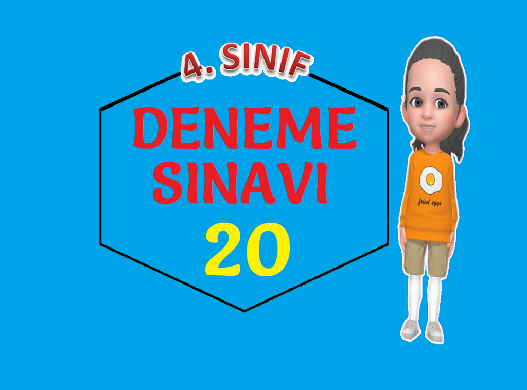 4. SINIF DENEME SINAVI 20
