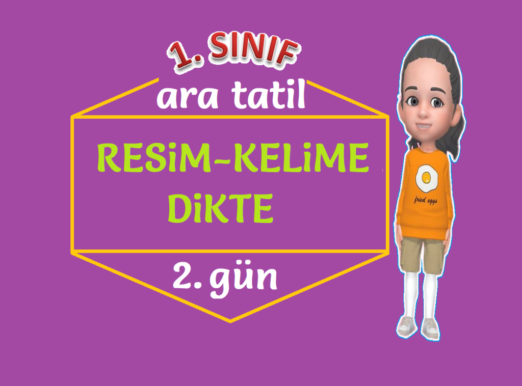 RESİM DİKTE ÇALIŞMASI
