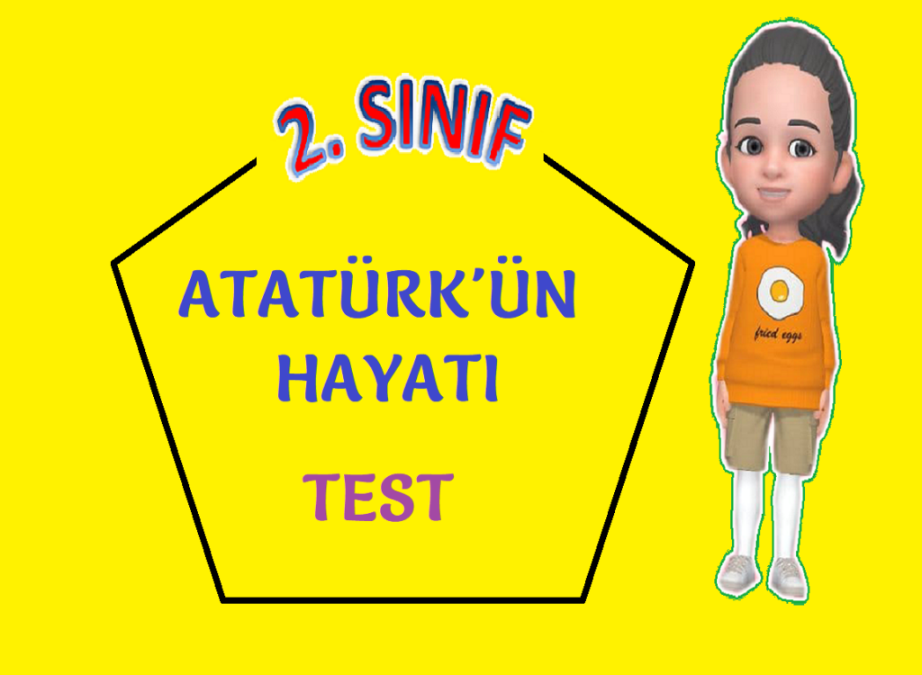 ATATÜRK’ÜN HAYATI