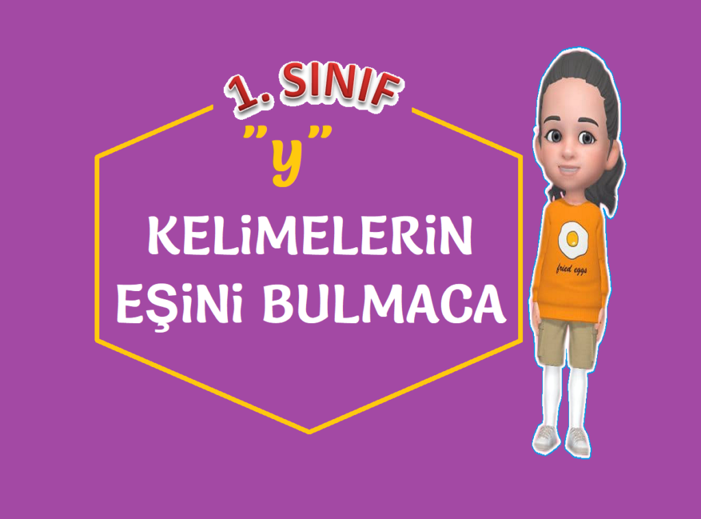 “y” SESİ KELİME EŞLEMECE “y” SESİ KELİME EŞLEMECE