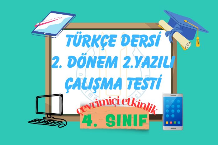TÜRKÇE DERSİ 2. DÖNEM 2. YAZILI ÇALIŞMASI