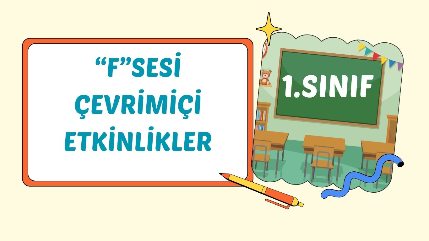 “f” SESİ ÇEVRİMİÇİ EĞİTİM ETKİNLİKLERİ
