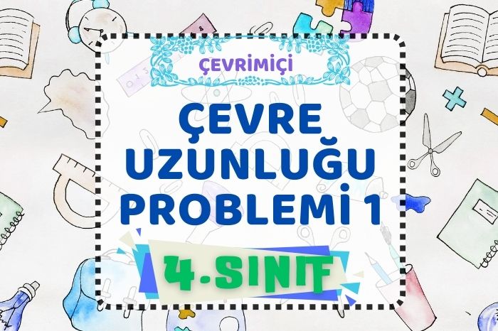 ÇEVRE UZUNLUĞU PROBLEMLERİ 2