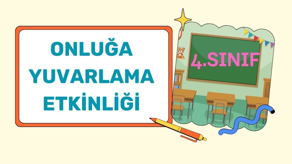 DOĞAL SAYILARDA EN YAKIN ONLUĞA YUVARLAMA DOĞAL SAYILARDA EN YAKIN ONLUĞA YUVARLAMA