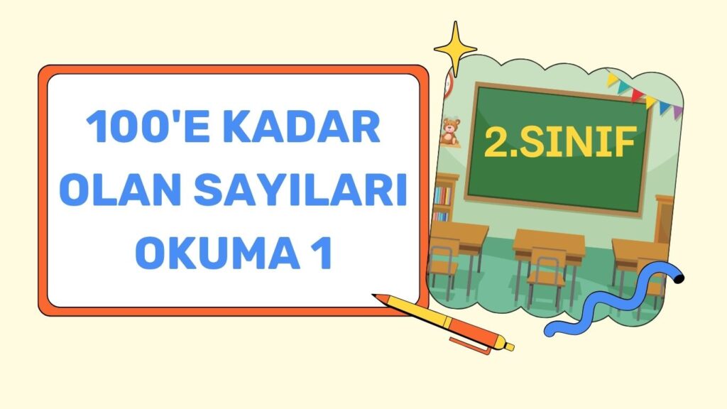 100’E KADAR OLAN SAYILARI OKUMA