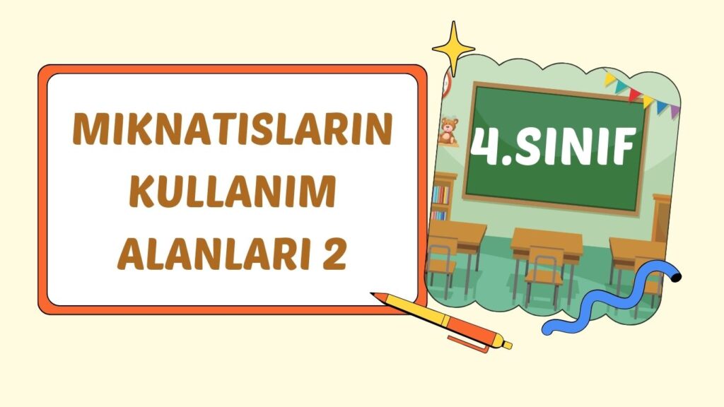 MIKNATISIN KULLANIM ALANLARI 2