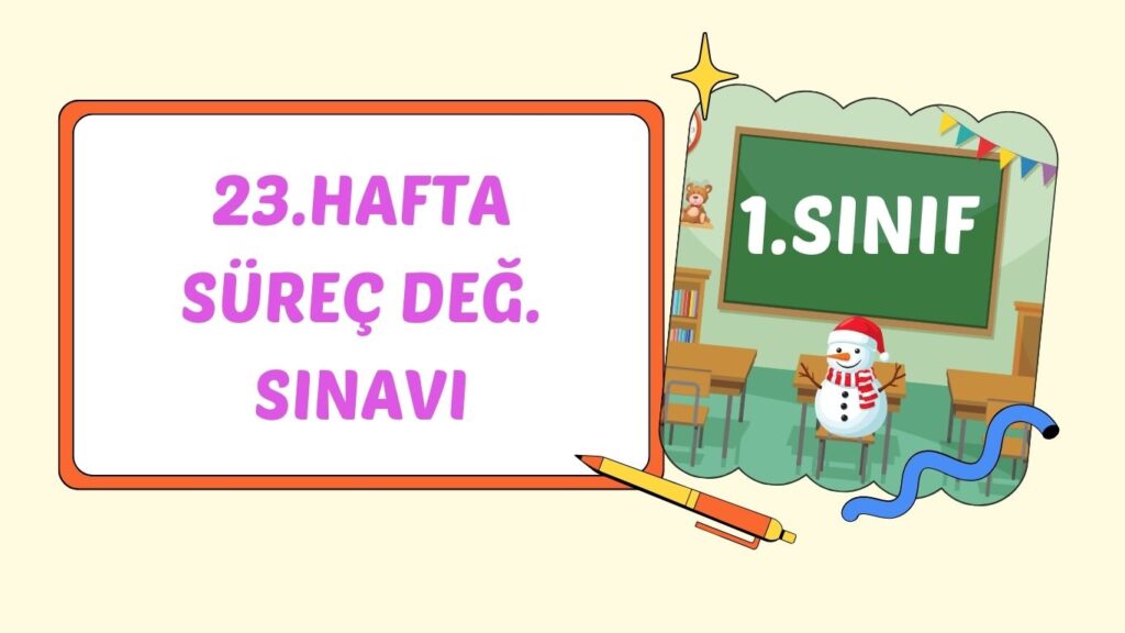 1. SINIF 23. HAFTA KAZANIM KONTROL TESTİ