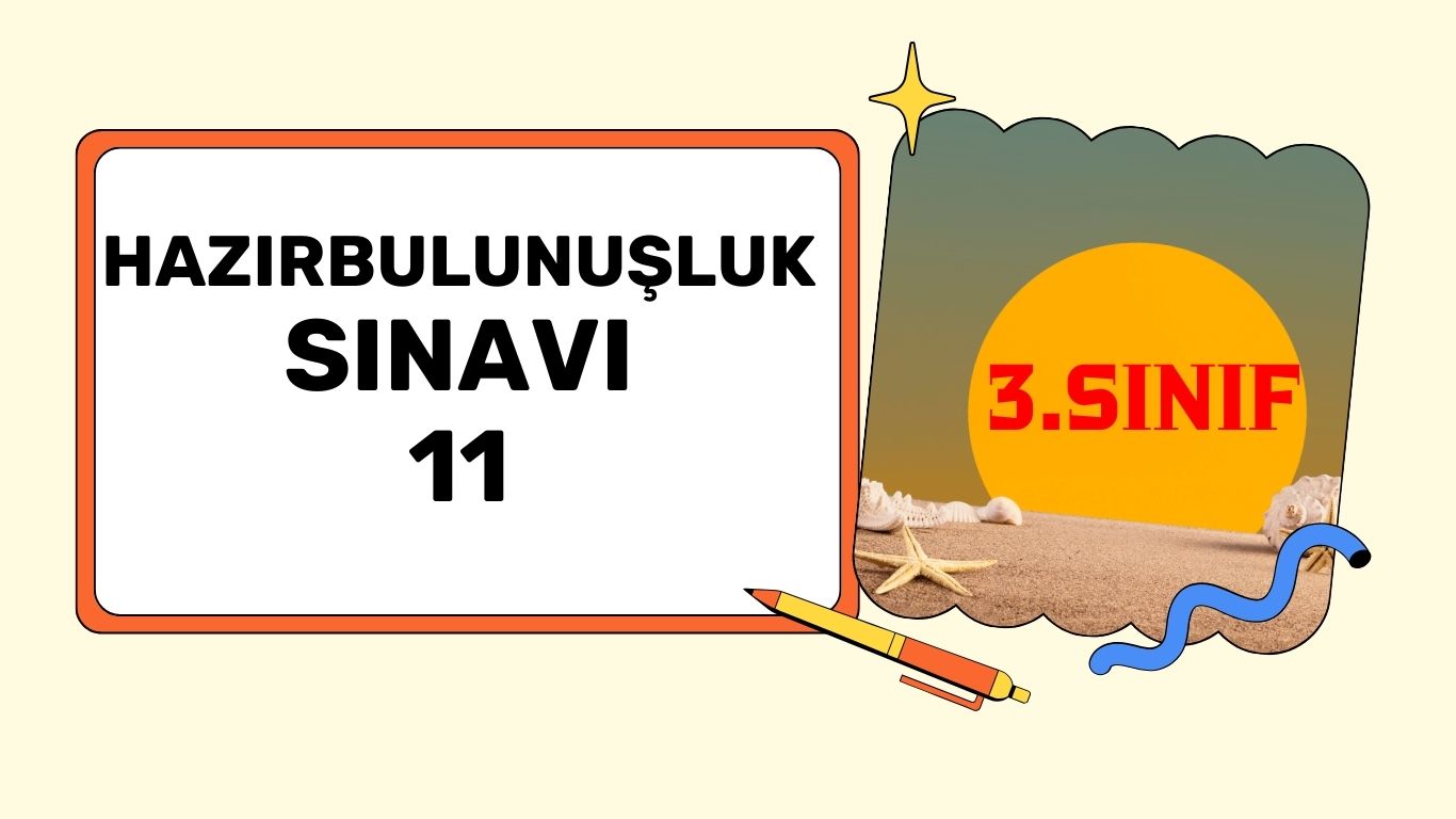 3. SINIF HAZIR BULUNUŞLUK TESTİ 11+PDF