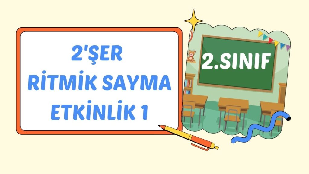2’ŞER RİTMİK SAYMA 2’ŞER RİTMİK SAYMA