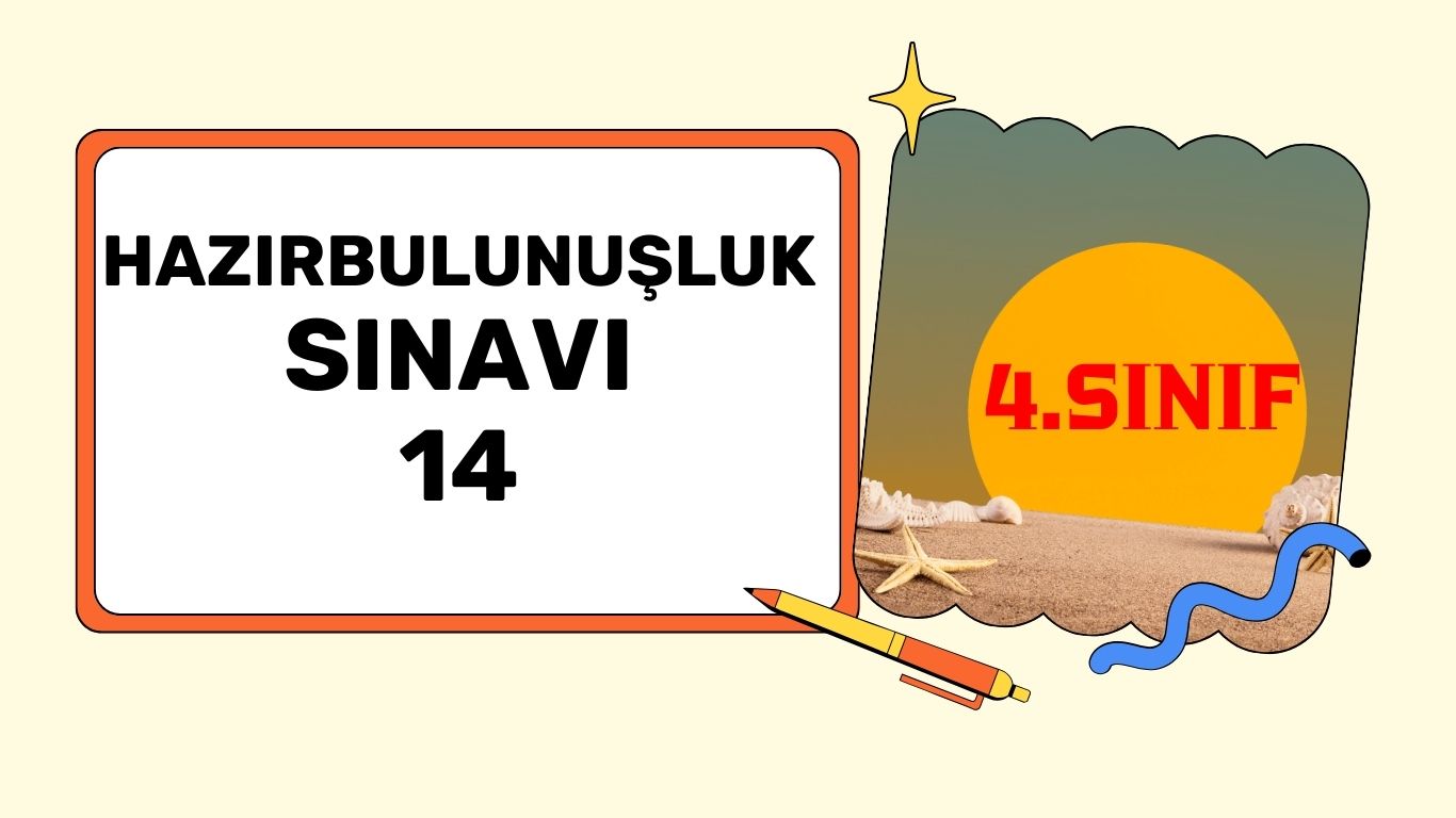 4. SINIF HAZIR BULUNUŞLUK TESTİ 14+pdf