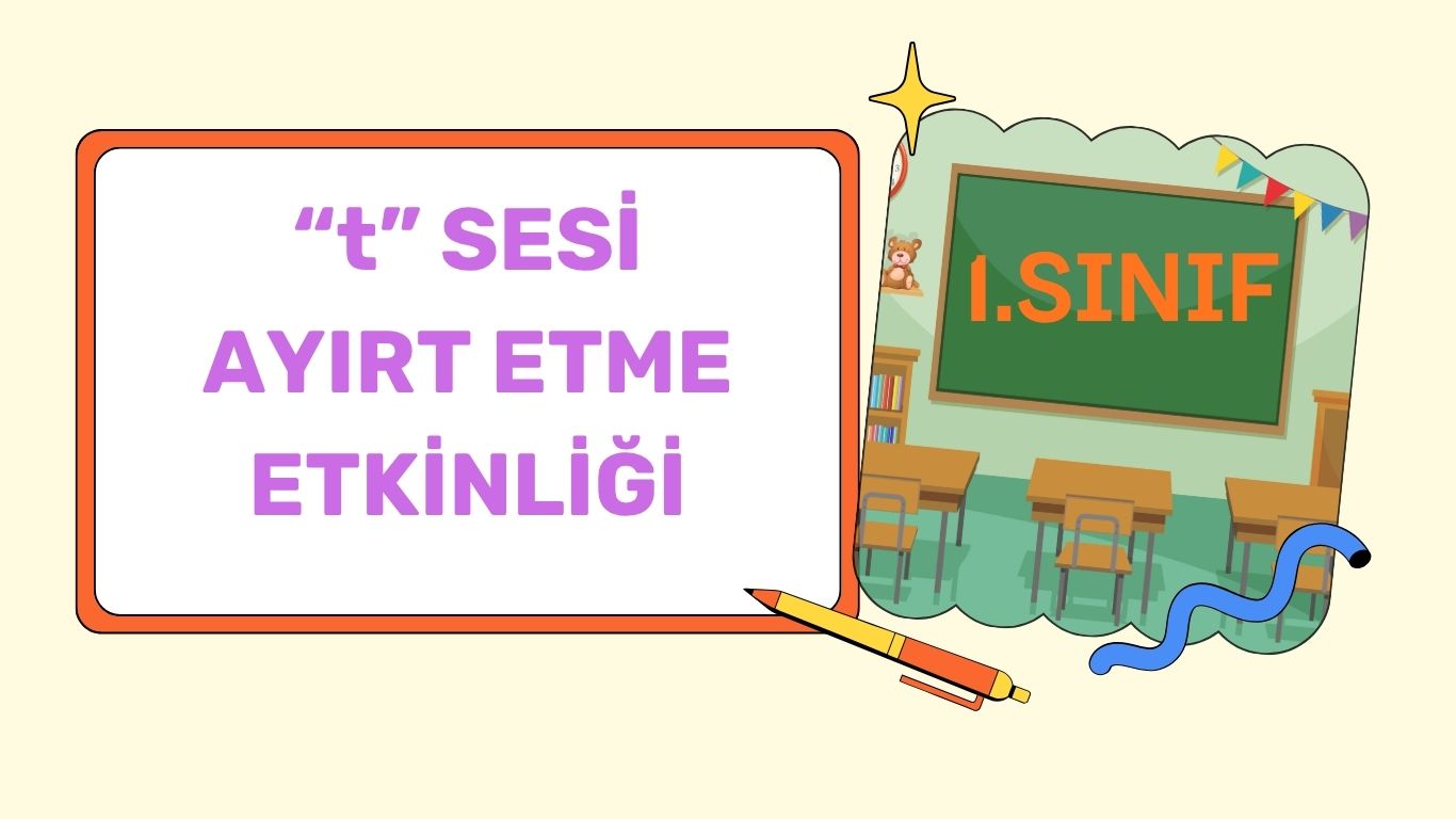 “t” SESİ AYIRT ETME KÖSTEBEK OYUNU