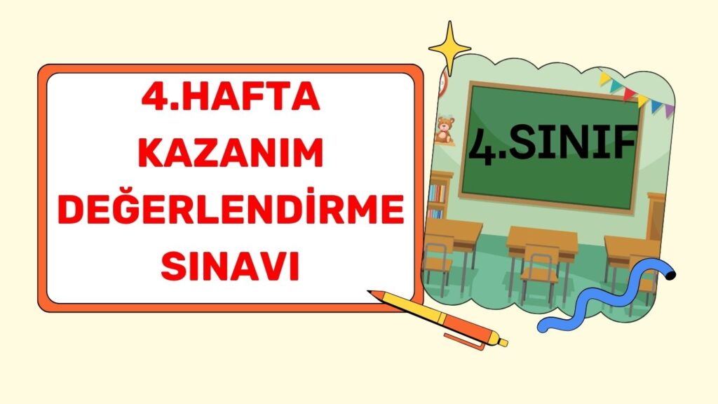 4. SINIF 4. HAFTA KAZANIM KONTROL TESTİ