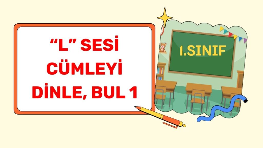 “L” SESİ METNİ DİNLE,SEÇ