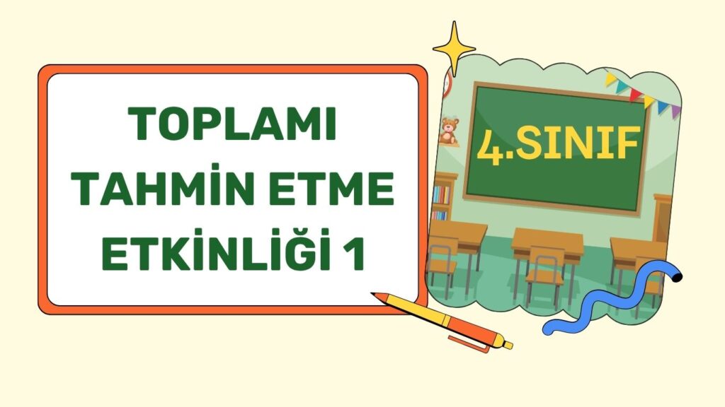 TOPLAMI TAHMİN ETME TESTİ