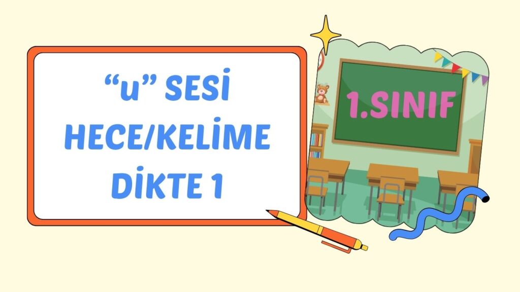 “u” SESİ KELİME DİKTE 1 “u” SESİ KELİME DİKTE 1