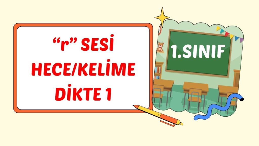 “r” SESİ KELİME DİKTE 1