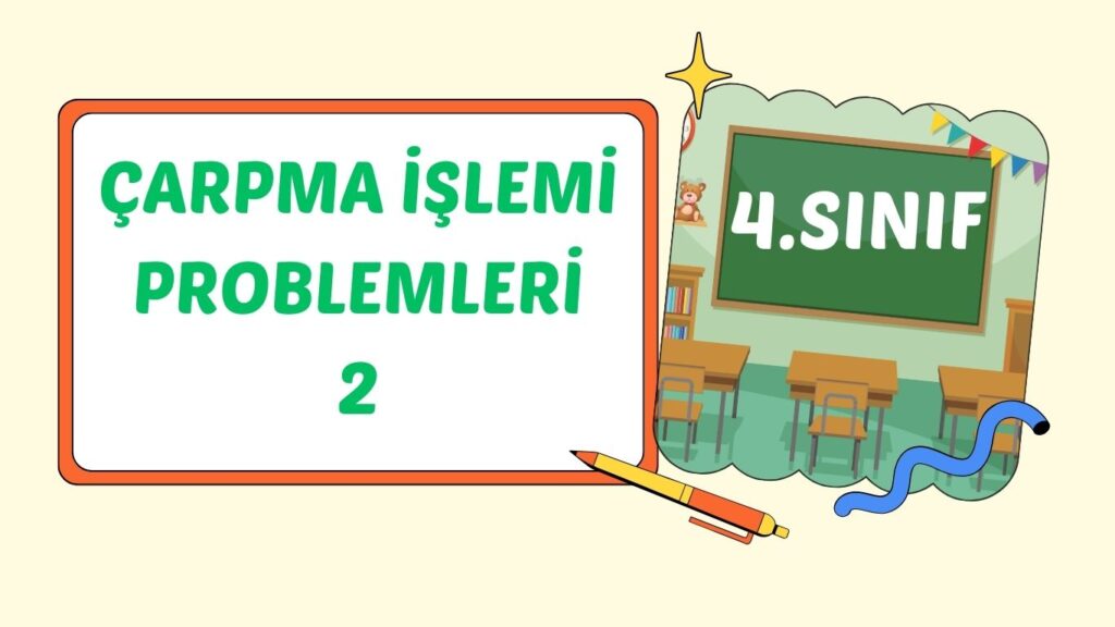 ÇARPMA İŞLEMLERİ PROBLEMLERİ 2+pdf ÇARPMA İŞLEMLERİ PROBLEMLERİ 2+pdf