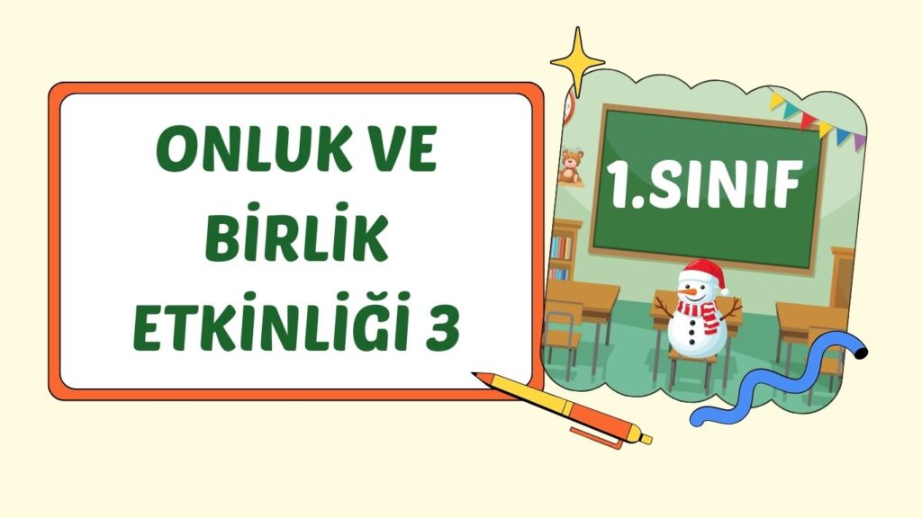ONLUK BİRLİK ETKİNLİĞİ 3 ONLUK BİRLİK ETKİNLİĞİ 3
