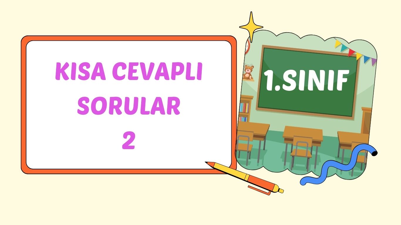 KISA CEVAPLI SORULAR 2