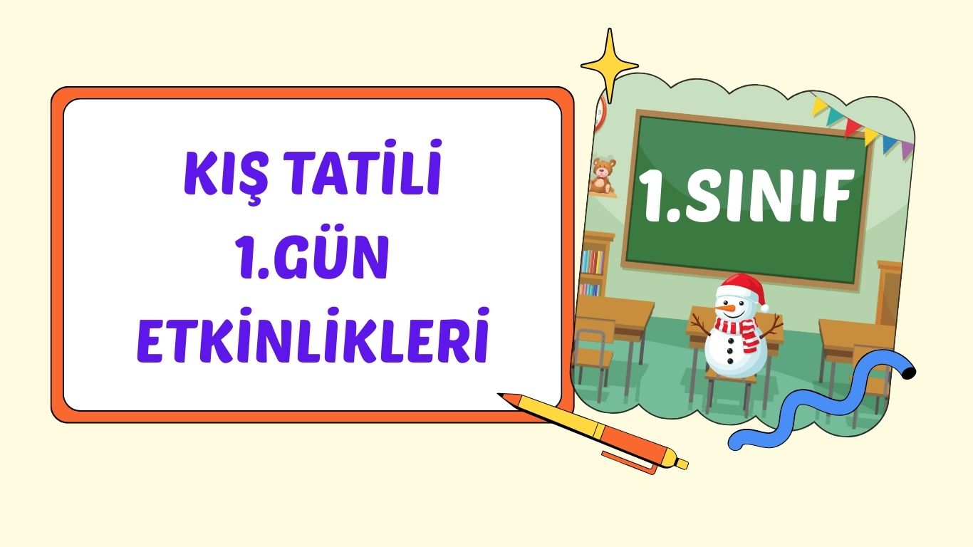 1. SINIF I. PAZARTESİ KIŞ TATİL ÇALIŞMASI