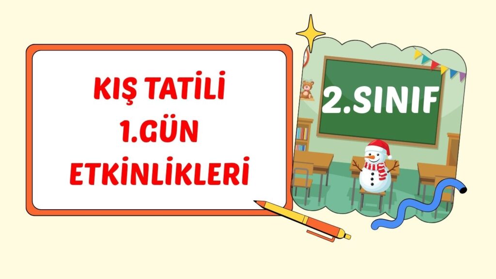 2. SINIF I. PAZARTESİ KIŞ TATİL ÇALIŞMASI