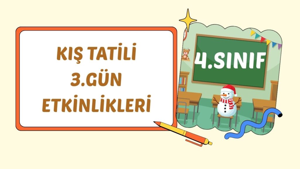 4. SINIF I. ÇARŞAMBA KIŞ TATİL ÇALIŞMASI 4. SINIF I. ÇARŞAMBA KIŞ TATİL ÇALIŞMASI