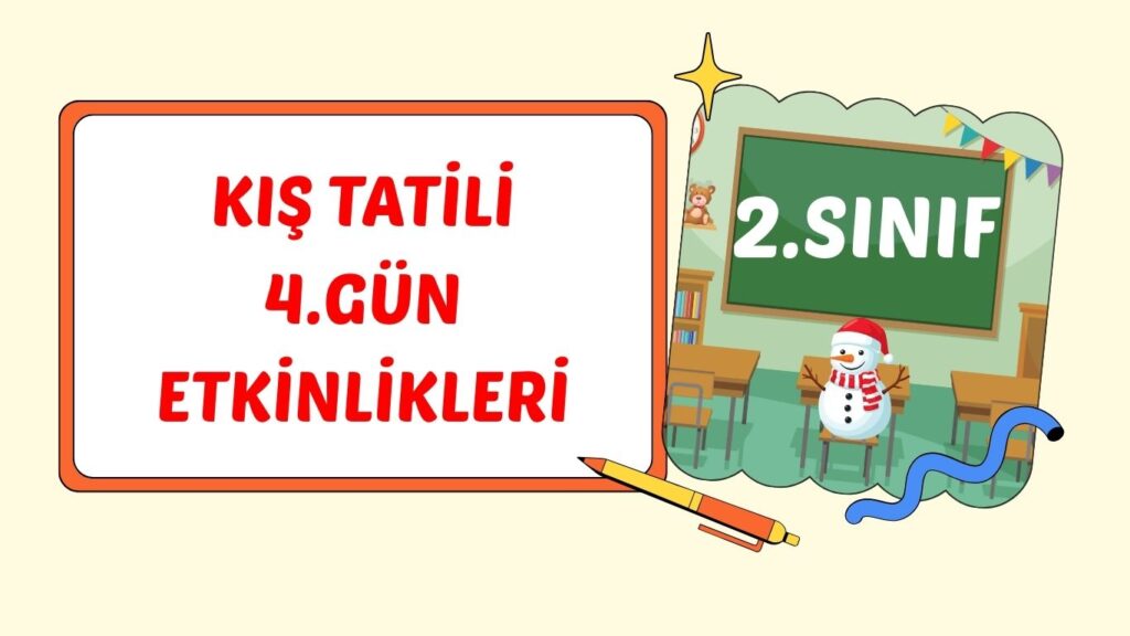 2. SINIF I. PERŞEMBE KIŞ TATİLİ ÇALIŞMASI