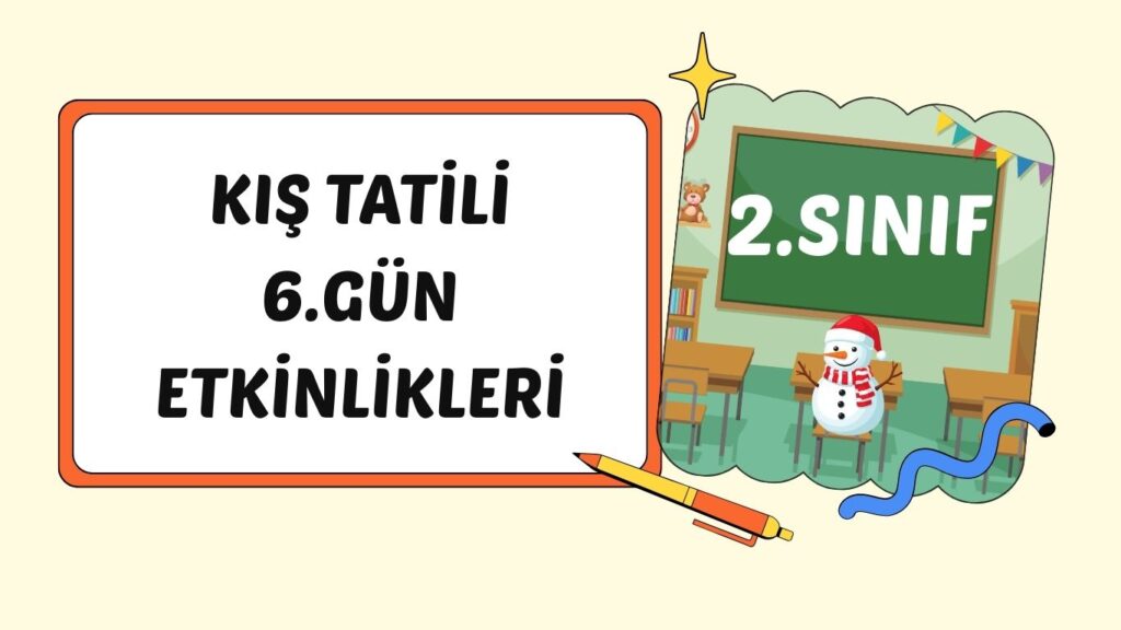 2. SINIF I. CUMARTESİ KIŞ TATİLİ ÇALIŞMASI 2. SINIF I. CUMARTESİ KIŞ TATİLİ ÇALIŞMASI