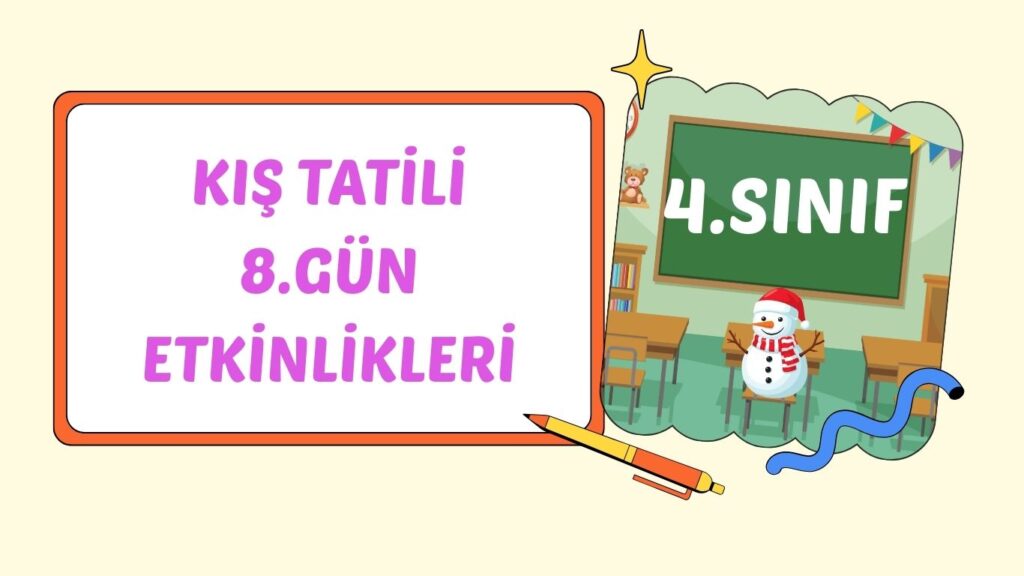 4. SINIF II. PAZARTESİ KIŞ TATİLİ ÇALIŞMASI