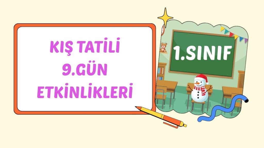 1. SINIF II. SALI KIŞ TATİLİ ÇALIŞMASI