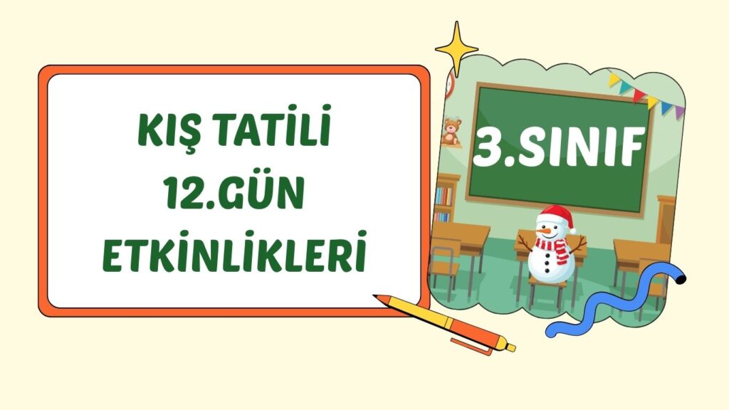 3. SINIF II. CUMA KIŞ TATİLİ ÇALIŞMASI