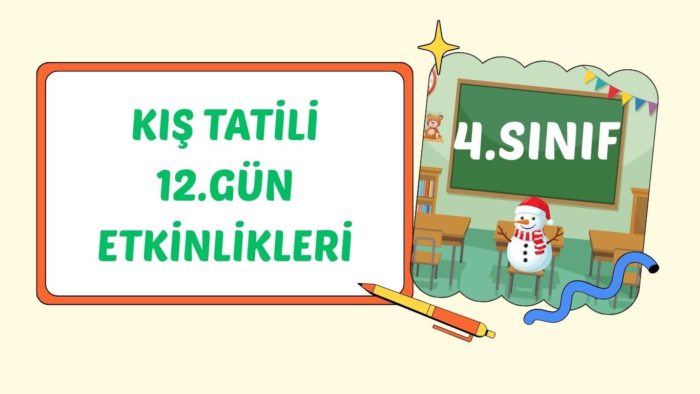 4. SINIF II. CUMA KIŞ TATİLİ ÇALIŞMASI