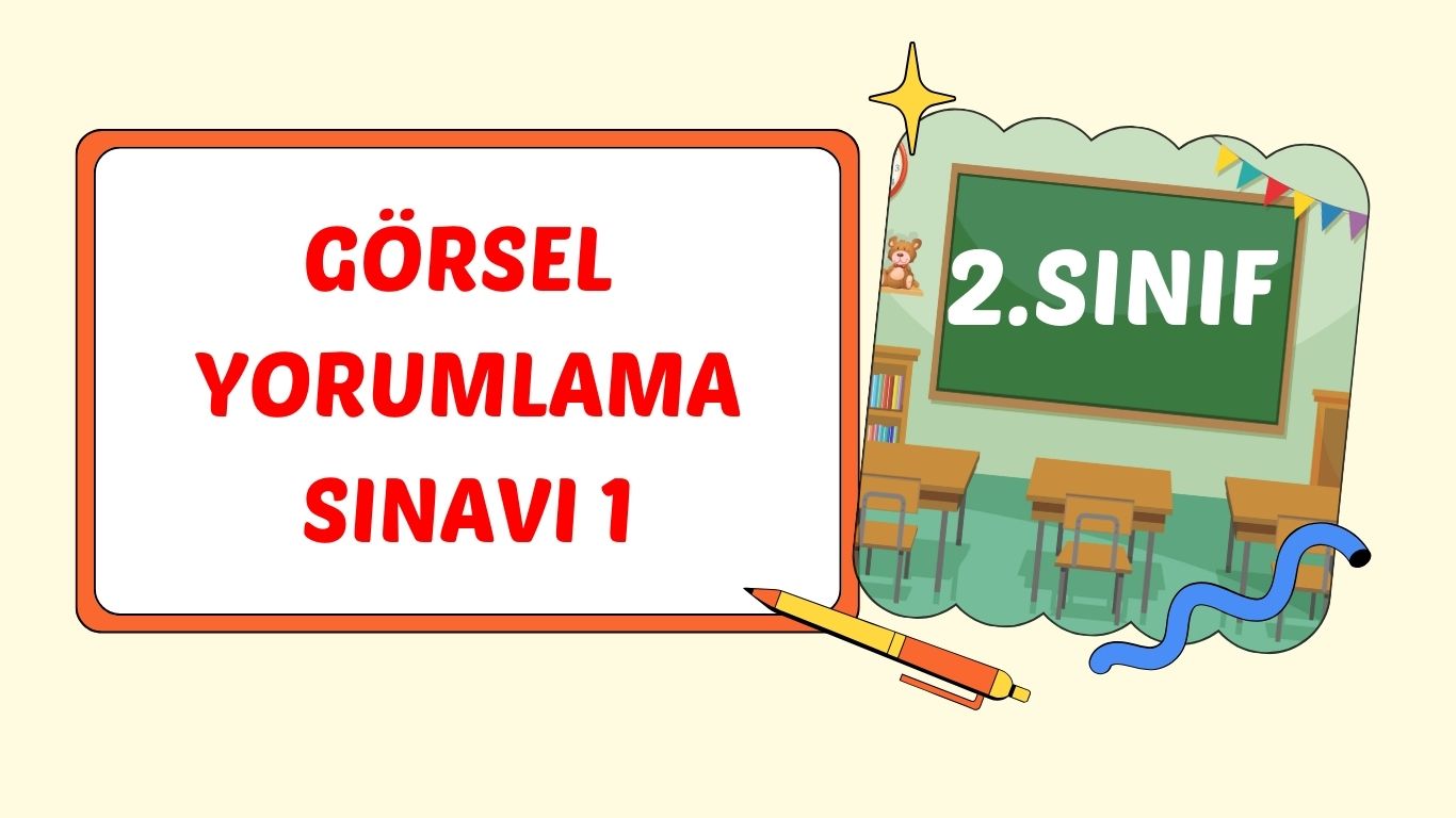 GÖRSELLERİ YORUMLAMA+pdf