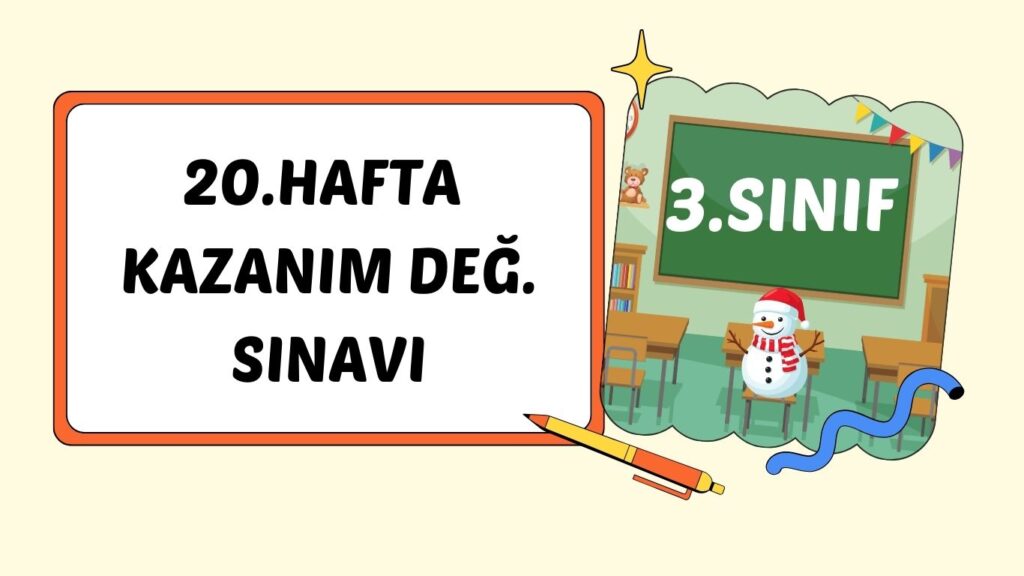 3. SINIF 20. HAFTA KAZANIM KONTROL TESTİ+PDF 3. SINIF 20. HAFTA KAZANIM KONTROL TESTİ+PDF