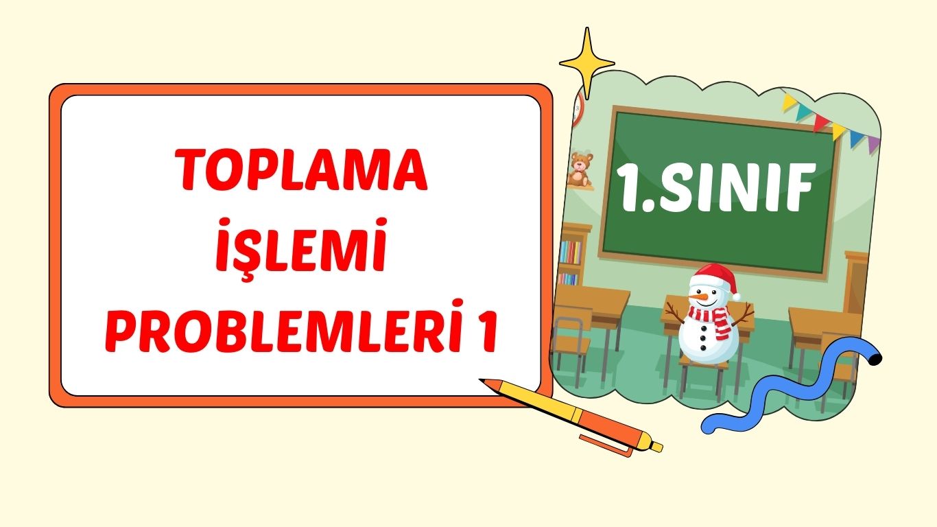 TOPLAMA İŞLEMİ PROBLEMLERİ 1