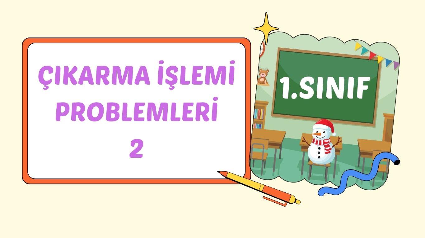 ÇIKARMA İŞLEMİ PROBLEMLERİ 2+pdf