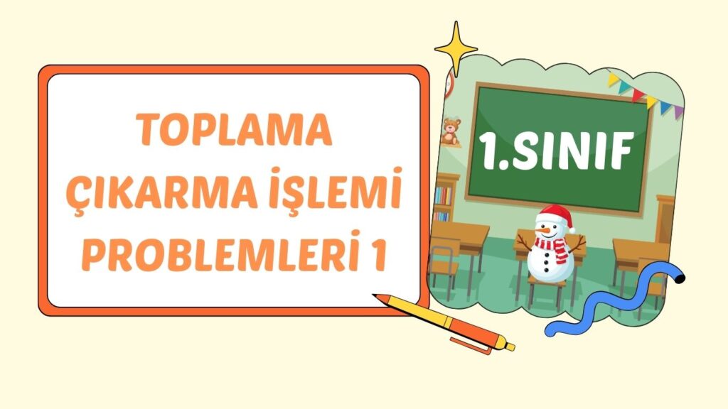 TOPLAMA ÇIKARMA İŞLEMİ PROBLEMLERİ