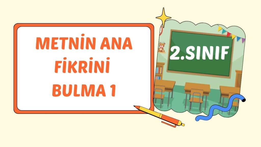 METNİN ANA FİKRİ