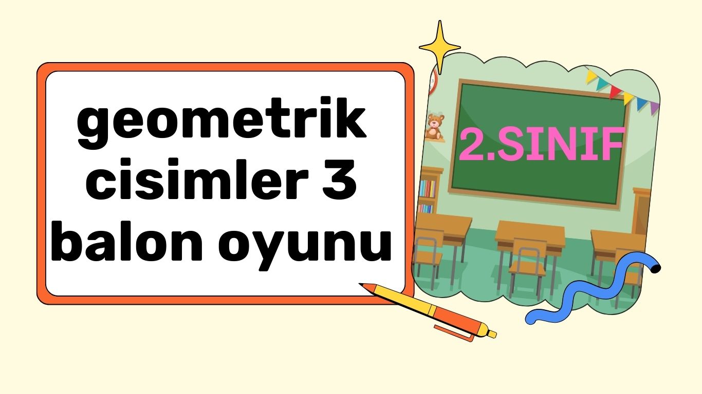 GEOMETRİK CİSİMLER 3