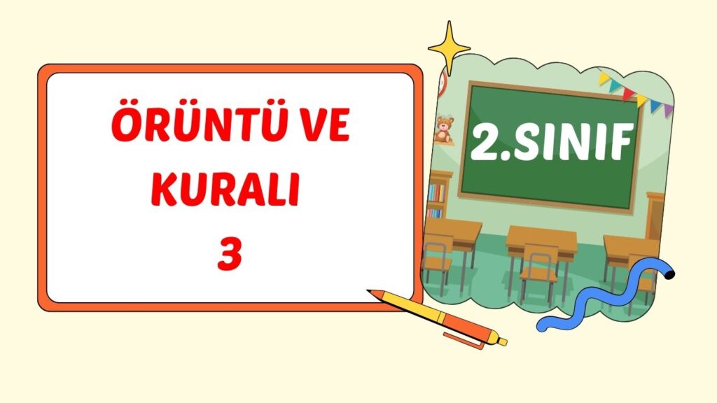 ÖRÜNTÜ VE KURALI 3