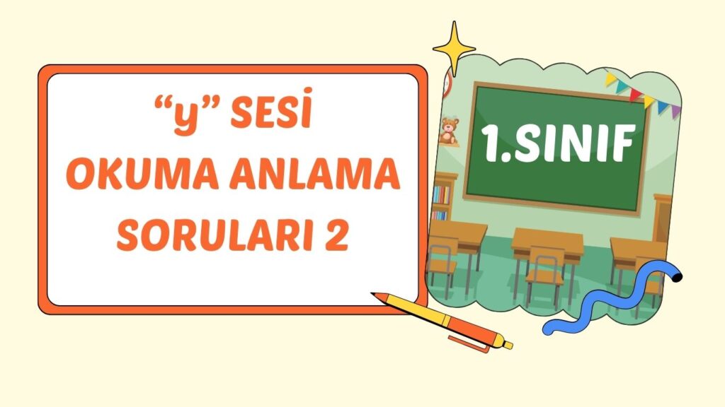 “y” SESİ OKUMA ANLAMA 2