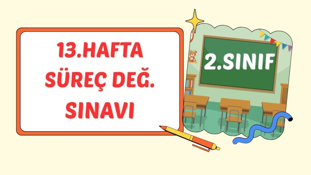 2. SINIF 13. HAFTA SDS